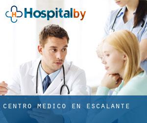 Centro médico en Escalante