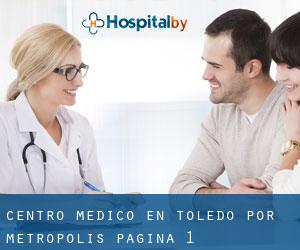 Centro médico en Toledo por metropolis - página 1