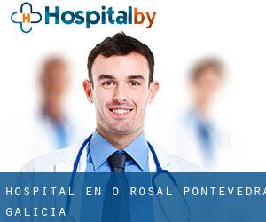 hospital en O Rosal (Pontevedra, Galicia)