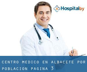 Centro médico en Albacete por población - página 3