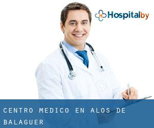 Centro médico en Alòs de Balaguer