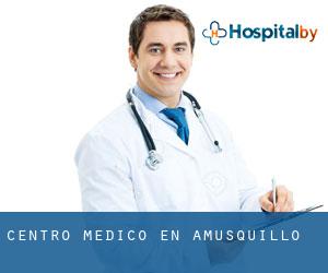 Centro médico en Amusquillo