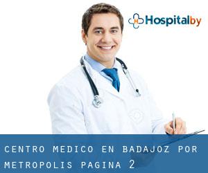 Centro médico en Badajoz por metropolis - página 2