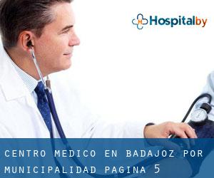Centro médico en Badajoz por municipalidad - página 5