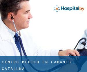 Centro médico en Cabanes (Cataluña)