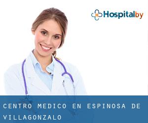 Centro médico en Espinosa de Villagonzalo