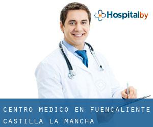 Centro médico en Fuencaliente (Castilla-La Mancha)