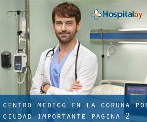 Centro médico en La Coruña por ciudad importante - página 2