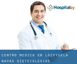 Centro médico en Lozoyuela-Navas-Sieteiglesias