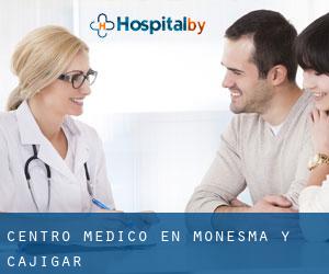 Centro médico en Monesma y Cajigar