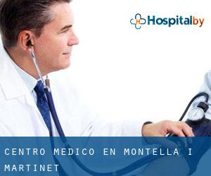 Centro médico en Montellà i Martinet