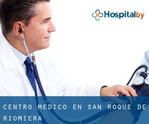 Centro médico en San Roque de Riomiera