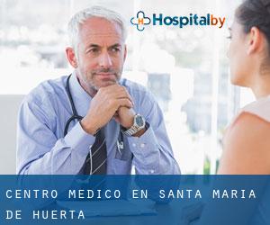 Centro médico en Santa María de Huerta