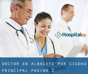 Doctor en Albacete por ciudad principal - página 2
