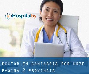 Doctor en Cantabria por urbe - página 2 (Provincia)