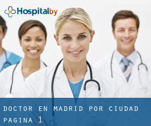 Doctor en Madrid por ciudad - página 1