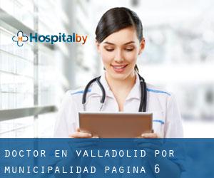 Doctor en Valladolid por municipalidad - página 6