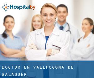 Doctor en Vallfogona de Balaguer