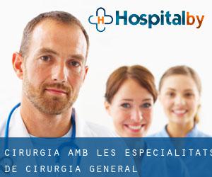 Cirurgia amb les especialitats de Cirurgia General, Oftalmologia, (Vilafranca del Penedès)