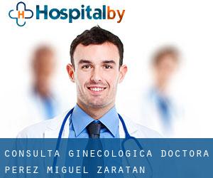 Consulta Ginecológica Doctora Perez Miguel (Zaratán)