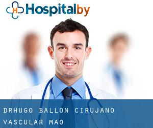 Dr.Hugo Ballón. Cirujano Vascular (Maó)
