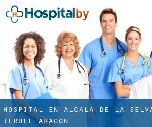 hospital en Alcalá de la Selva (Teruel, Aragón)