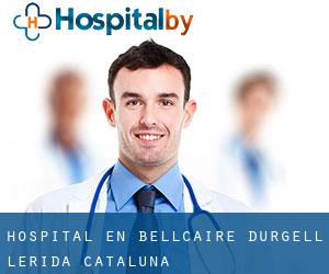 hospital en Bellcaire d'Urgell (Lérida, Cataluña)