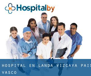 hospital en Landa (Vizcaya, País Vasco)