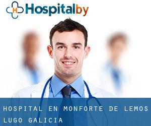 hospital en Monforte de Lemos (Lugo, Galicia)