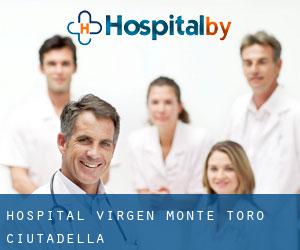 Hospital Virgen Monte Toro (Ciutadella)
