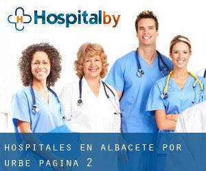 hospitales en Albacete por urbe - página 2