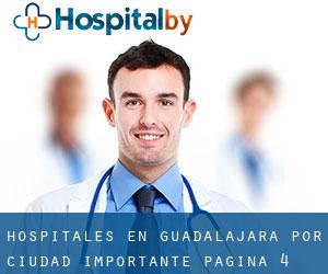 hospitales en Guadalajara por ciudad importante - página 4